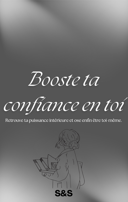 Ebook : Booste ta Confiance en Toi : Guide Pratique pour Développer une Estime de Soi - Gratuit à télécharger